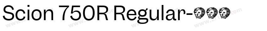 Scion 750R Regular字体转换